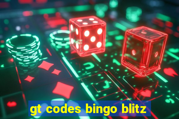 gt codes bingo blitz